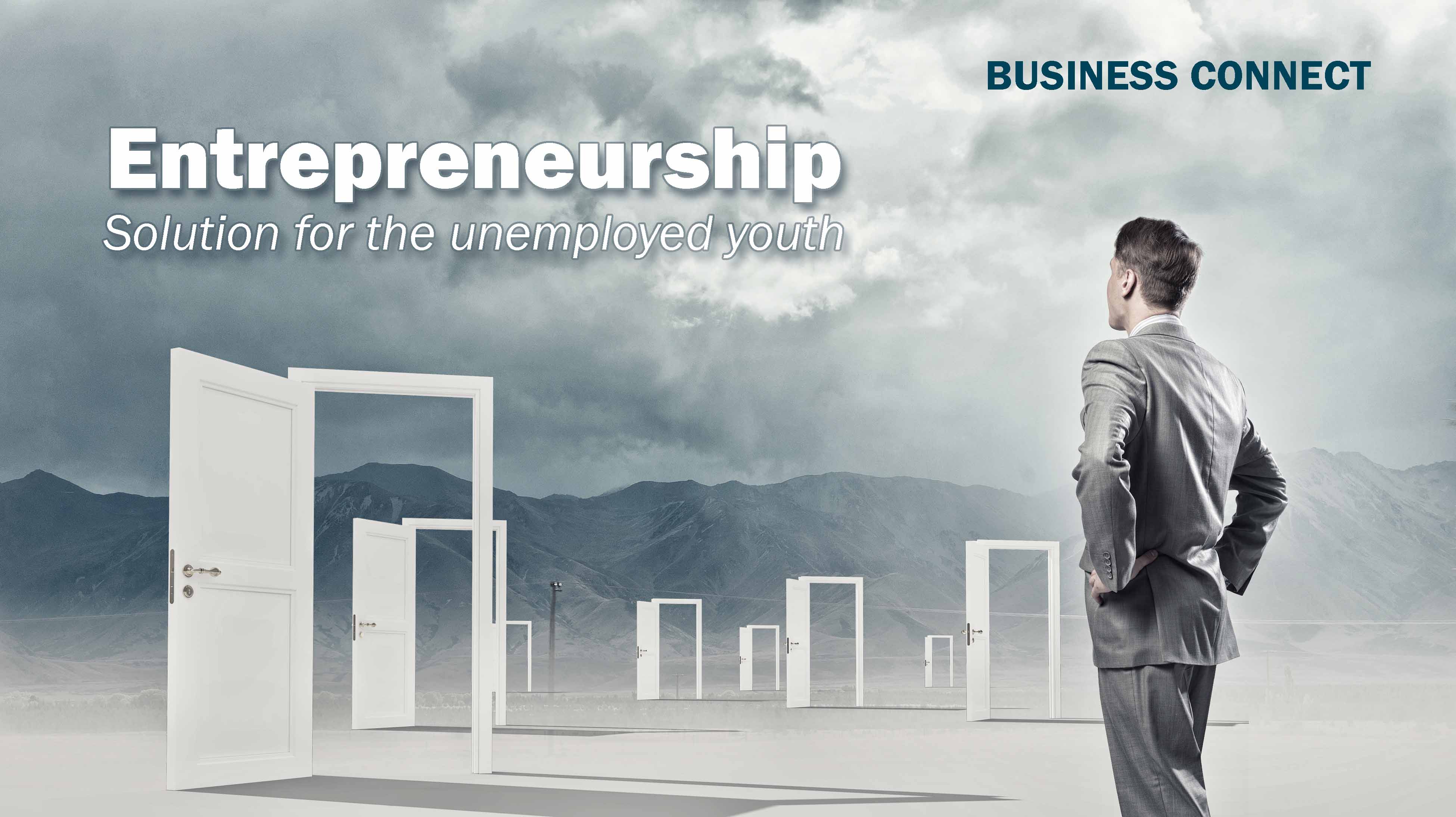 Entrepreneurship Solution for the unemployed youth