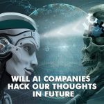 Will AI companies hack our thoughts in future