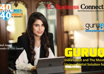 GuruQ India’s Best and The Most Unique Digital Solution for Education Business Connect Business Connect | Best Business magazine In India