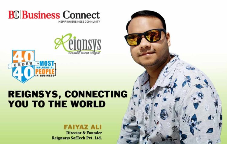 Reignsys Connecting You to the World Business Connect Business Connect | Best Business magazine In India