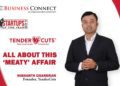 TenderCuts All about this ‘MEATY’ Affair Business Connect Business Connect | Best Business magazine In India