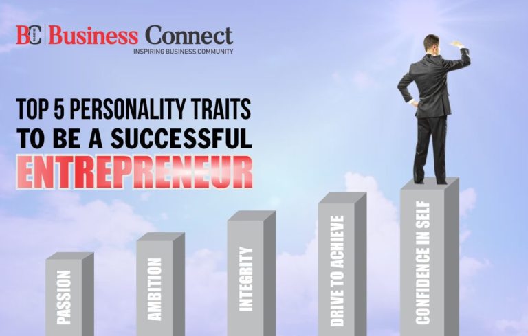 Top 5 Personality Traits to Be a Successful Entrepreneur - Business Connect