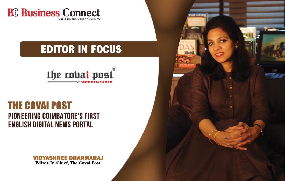 The Covai Post, Pioneering Coimbatore’s First English Digital News Portal__Business Connect