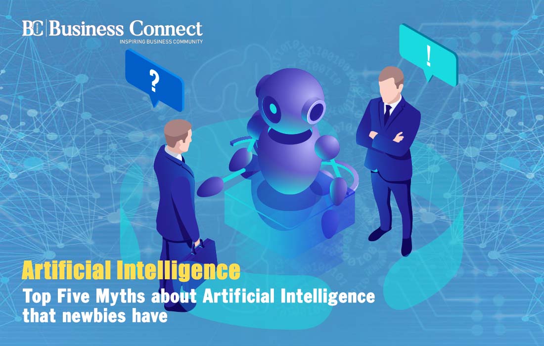 Top Five Myths about Artificial Intelligence that newbies have