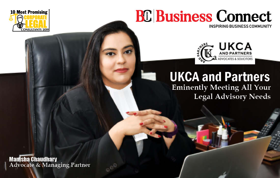 UKCA and Partners, Eminently Meeting All Your Legal Advisory Needs - Business Connect