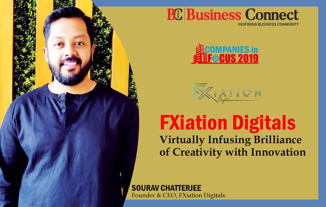 Fixation Digitals, Virtually Infusing Brilliance of Creativity with Innovation - Business Connect