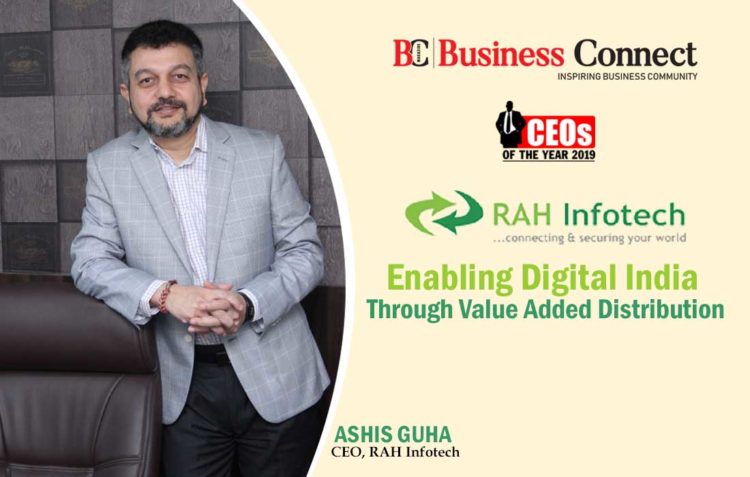 RAH Infotech, Enabling Digital India through Value Added Distribution - Business Connect