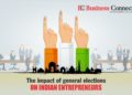 The impact of general elections on Indian entrepreneurs