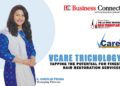 Vcare Trichology, Tapping the Potential for Finest Hair Restoration Services - Business Connect
