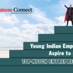 Young Indian employees aspire to be the top-notch entrepreneurs