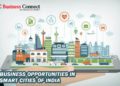 Business Opportunities in Smart Cities of India - Business Connect
