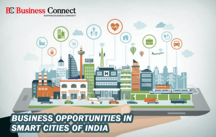 Business Opportunities in Smart Cities of India - Business Connect