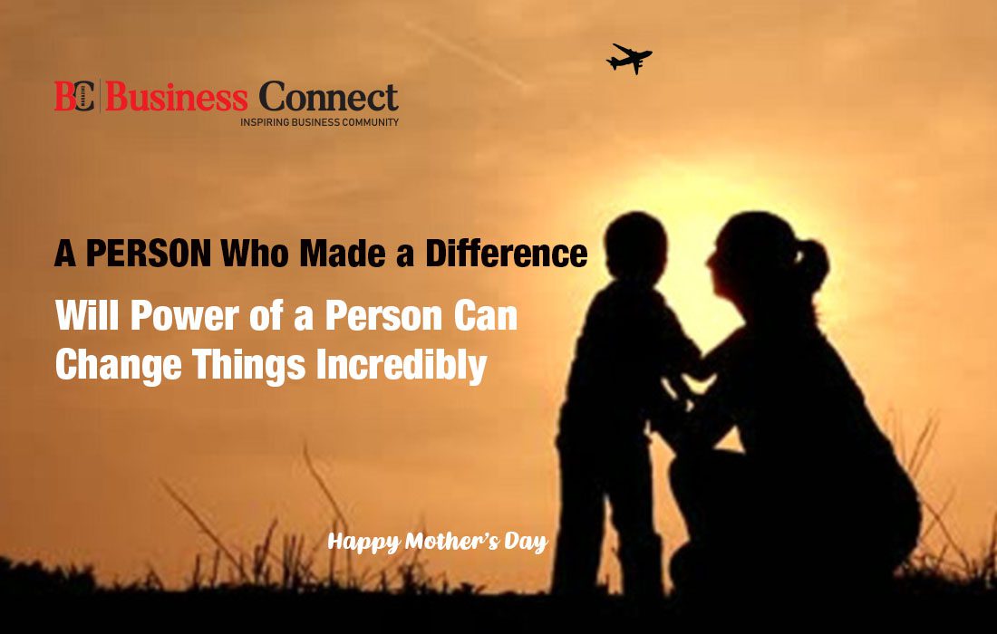 Mother, A person who made a difference - Business Connect