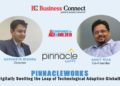 Pinnacleworks, Digitally Swelling the Leap of Technological Adaption Globally