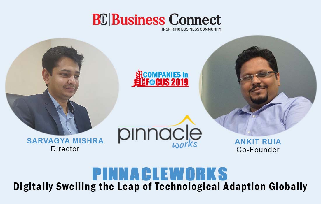 Pinnacleworks, Digitally Swelling the Leap of Technological Adaption Globally