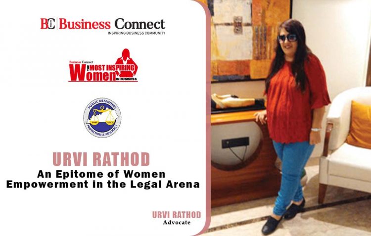 Urvi Rathod, An Epitome of Women Empowerment in the Legal Arena