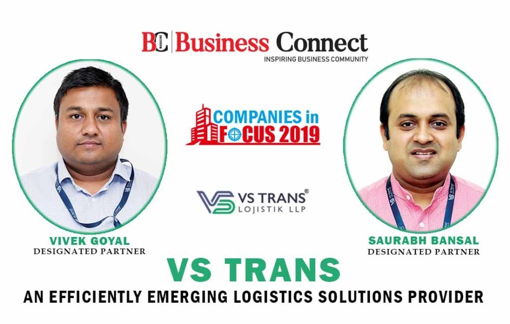 Vs Trans, An Efficiently Emerging Logistics Solutions Provider
