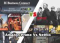 Amazon Prime Vs Netflix | Business Connet
