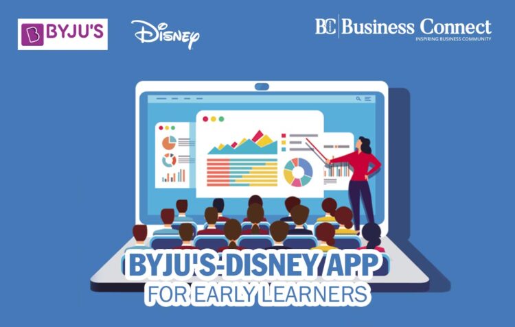 Byjus-Disney App for Early Learners , Business Magazine
