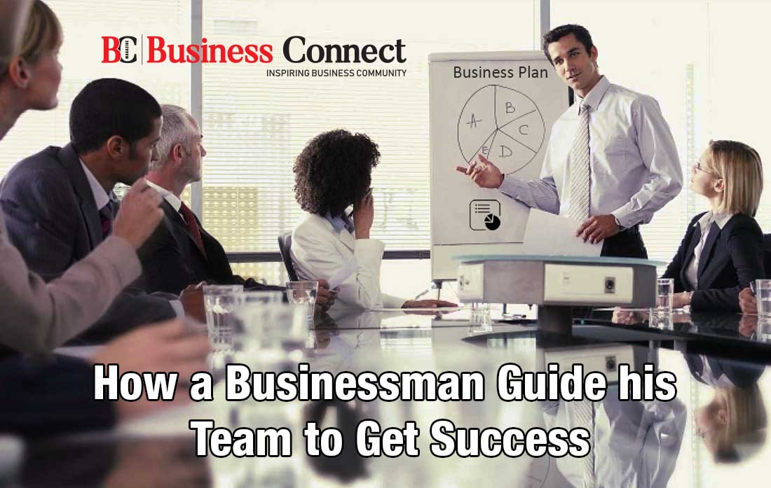 How To Become A Successful Entrepreneur,How a Businessman Guide his Team