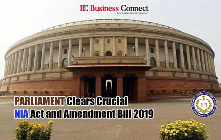 NIA Amendment Bill 2019 Clear In Lok Sabha-Business Connect
