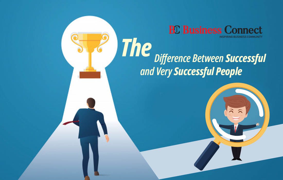 The Difference Between Successful and Very Successful People