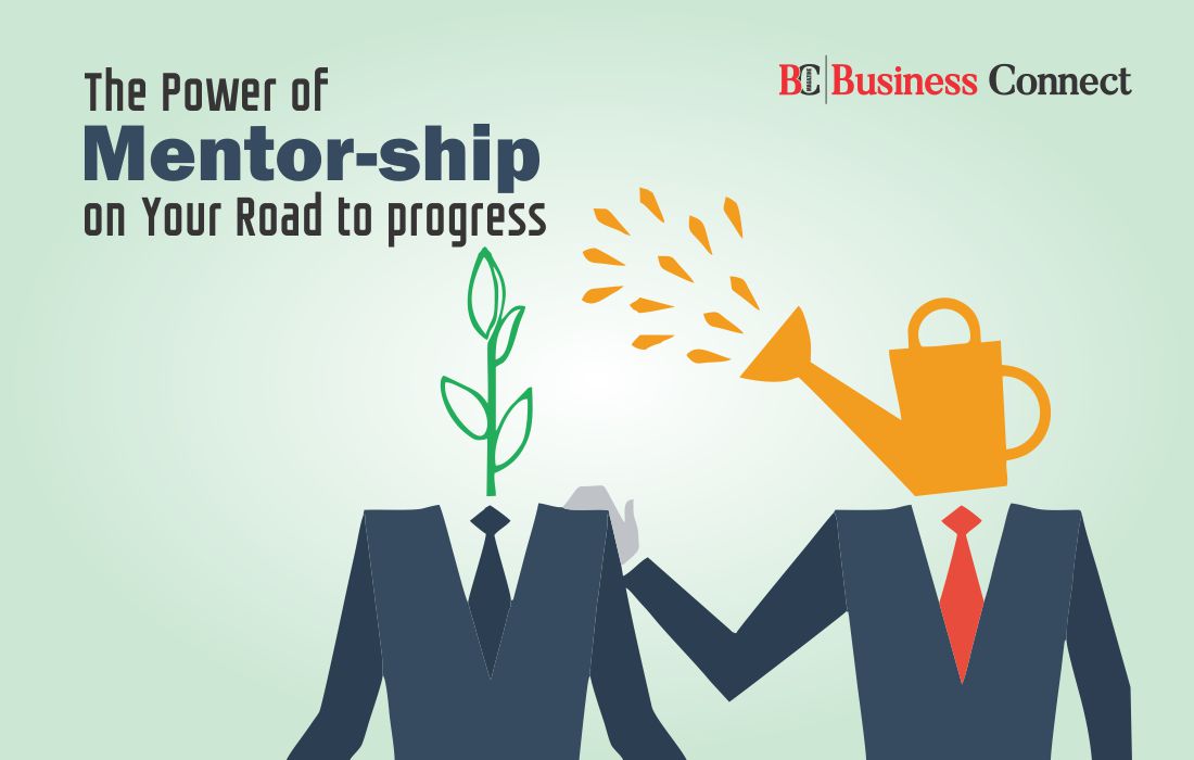 The Power of Mentorship on Your Road to progress- Business Connect