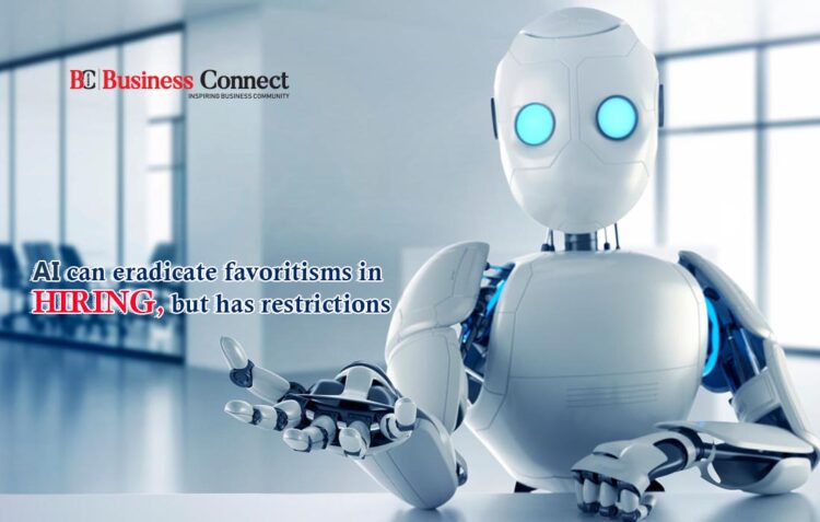 Can Artificial Intelligence Eliminate Bias in Hiring?-Business Connect