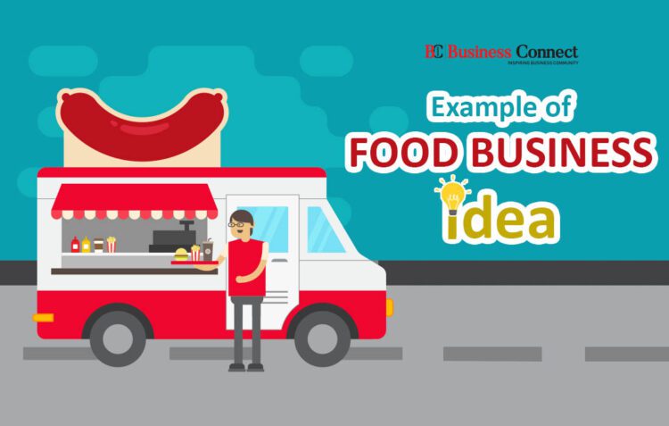 Best 6 Tips For Food Business Idea | Business Connect