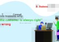 Top 5 Reasons Why 'The Customer Is Always Right' Is Wrong | Business Connect