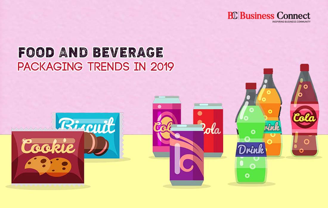 Food and beverage packaging trends in 2019 | Business Connect
