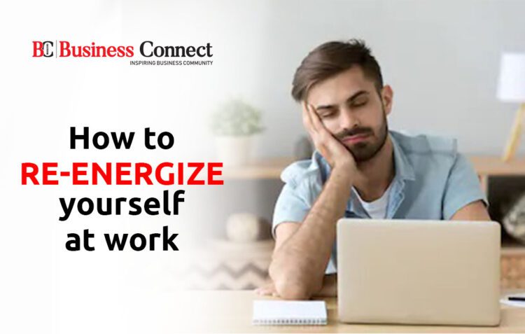 How to re energize | Business Connect