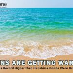 Oceans Warming Temperature Hits A Record Higher Than Hiroshima Bombs  | Business Connect