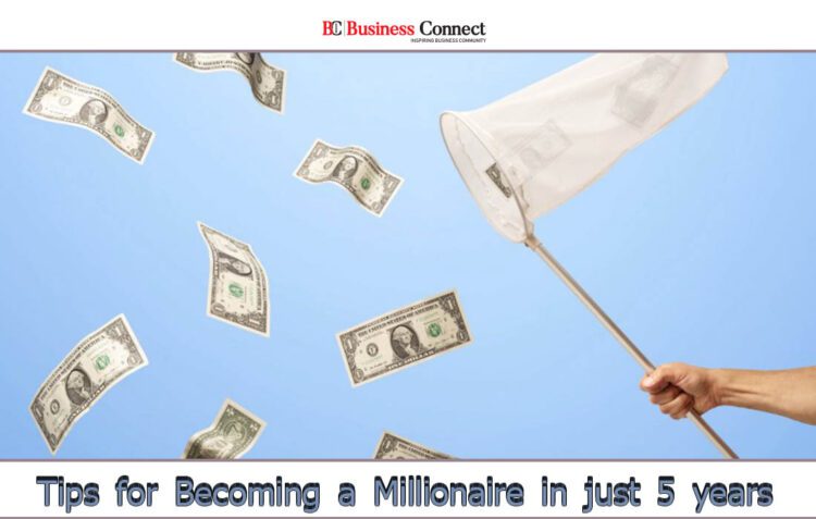 Becoming a Millionaire in just 5 years |Business Connect