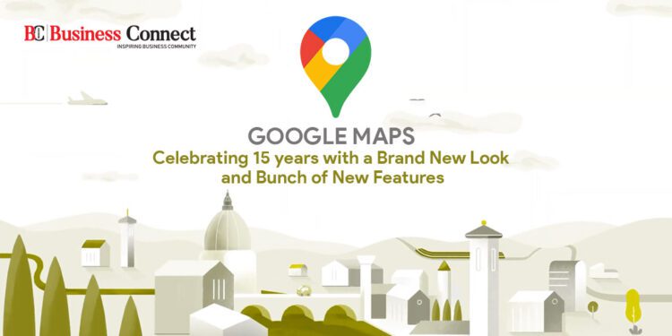 google-maps-celebrating-15-years | Business Connect