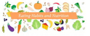 Eating Habits and Nutrition