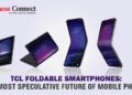 TCL FOLDABLE SMARTPHONES | Business connect