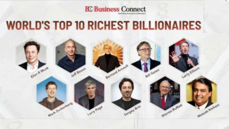 World’s Top 10 Richest Billionaires 2023