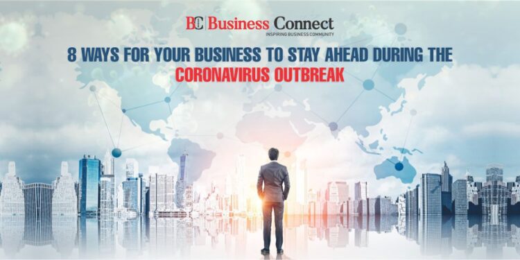 8 Ways for Your Business to Stay Ahead During the Covid 19 outbreaks | Business Connect