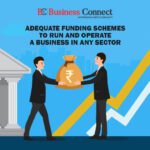 Adequate Funding Schemes to Run and Operate a Business in any Sector