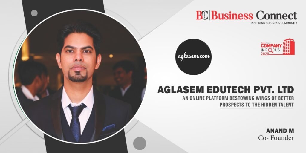 Aglasem Edutech Private Limited_Business Connect Magazine