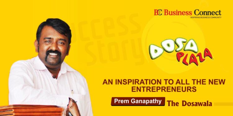 An Inspiration To All The New Entrepreneurs Prem Ganapathy- Business Connect