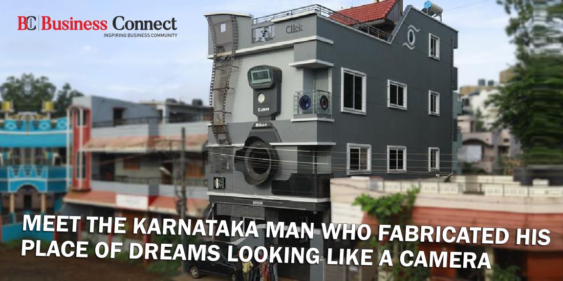 Meet the Karnataka man who fabricated his place of dreams looking like a camera - Business Connect