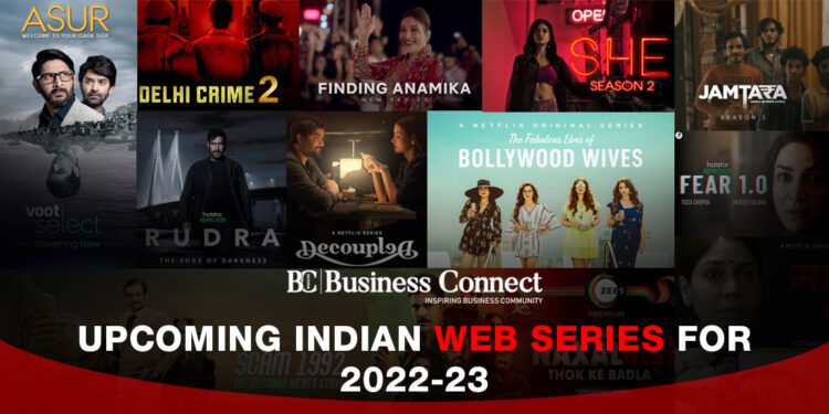 Upcoming Indian Web Series for 2022-23