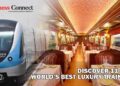 Discover 11 of the World’s Best Luxury Train Rides - Business Connect