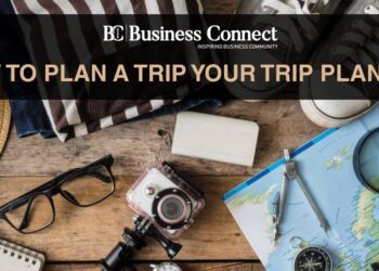 HOW TO PLAN A TRIP - Business Connect