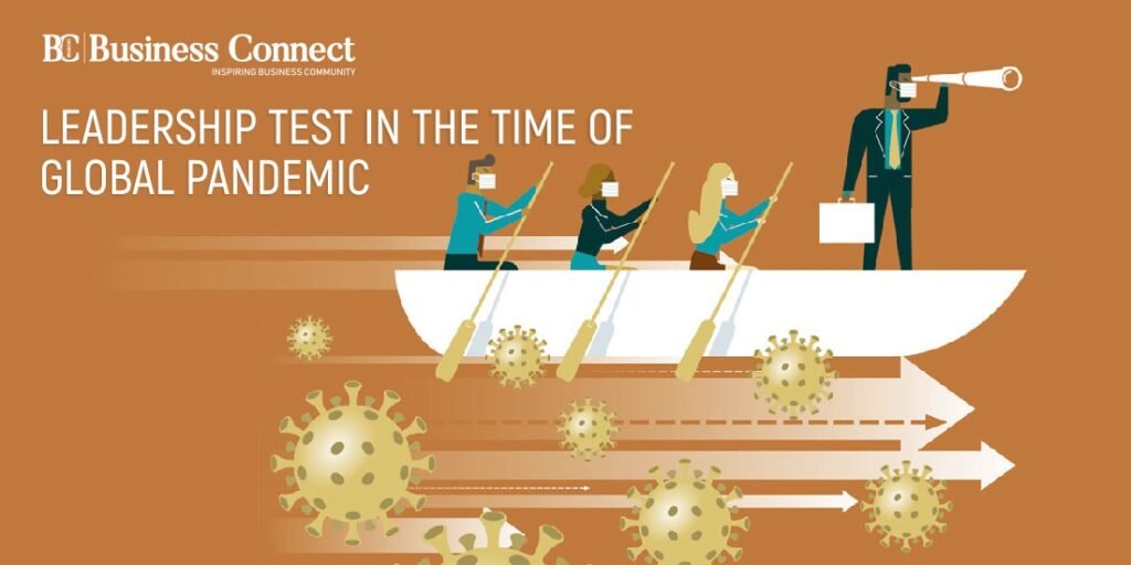 Leadership Test in the Time of Global Pandemic
