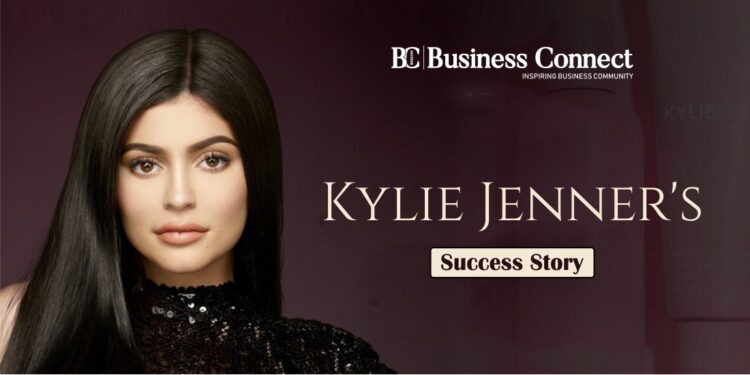 Lesson From Kylie Jenner’s Success - Business Connect