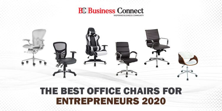 The Best Office Chairs for entrepreneurs - Business Connect