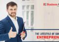 The lifestyle of Successful Entrepreneurs - Business Connect